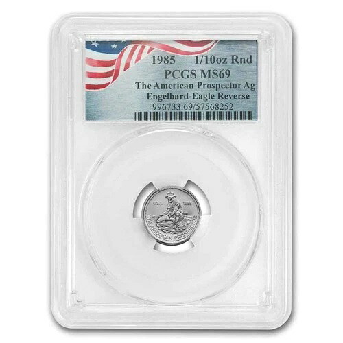 1985年 1/10オンス シルバーラウンド - エンゲルハード プロスペクター MS-69 PCGS