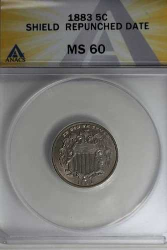 1883 .05 ANACS MS 60 シールド 再パンチ 日付入り シールドニッケル、ファーストニッケル