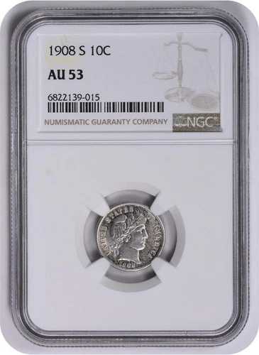 1908-S バーバー シルバーダイム AU53 NGC