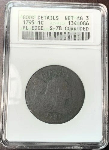 1795 1セント 流れるような髪 ラージセント プレーンエッジ S-78 ANACS 良好な詳細 腐食あり
