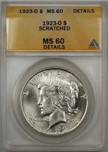 1923-D ピースシルバードルコイン $1 ANACS MS 60 傷あり 細部は良好