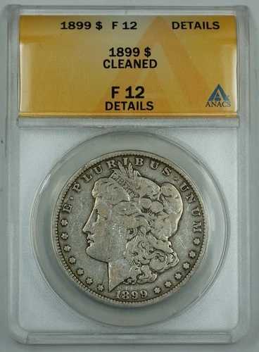 1899年モルガン銀貨、ANACS F-12詳細、クリーニング済み