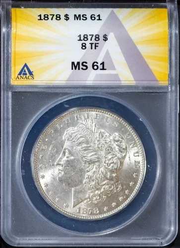 1878年 8TF シルバー モルガン ダラー MS 61 ANACS # 7577176 + ボーナス 93,170円