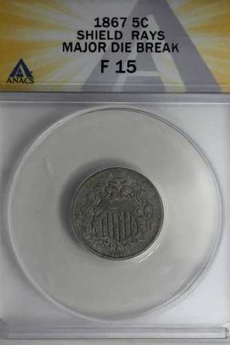 1867年 .05 ANACS F 15 シールドレイズ メジャーダイブレイク シールドニッケル、ファーストニッケル