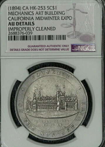 ソコールド・ダラー、HK 253、1894年、CAミッドウィンター・エキスポ、R-5、NGC AU詳細