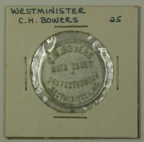 20世紀初頭 25セント トレードトークン C.H. Bowers Carroll Co. Westminster MD S-B-12 43,615円