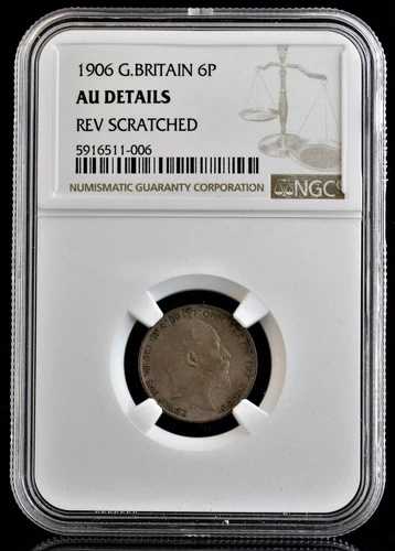 1906年 イギリス 6ペンス エドワード7世 NGC AU 詳細 Rev 傷あり グレーディング済み