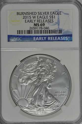 2015年 W バーニッシュド 1ドル シルバー イーグル アーリーリリース NGC MS 69 (ブルーラベル)
