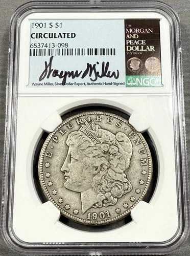 1901-S モルガン・ダラー 1ドル - NGC流通品 - ウェイン・ミラー署名