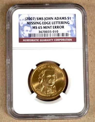 2007 SMS ジョン・アダムス 大統領記念 $1 縁の文字欠け NGC MS65 035010