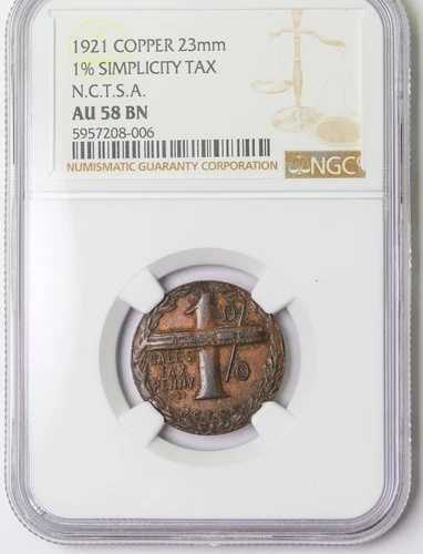 1921 1% SIMPLICITY TAX TOKEN NGC AU 58 BN N.C.T.S.A. NATIONAL SALESMAN ASS.