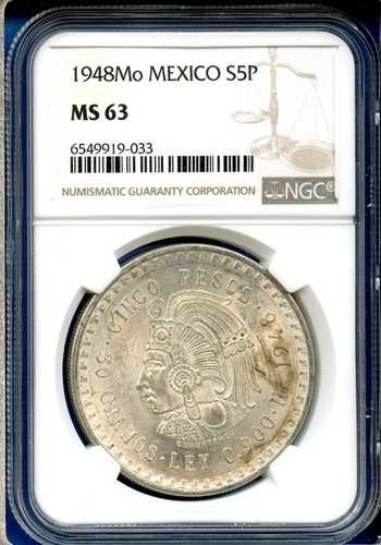 1948 Mo メキシコ NGC MS63 シルバー 5 ペソ S5P シンコ ペソ クアウテモック MS-63