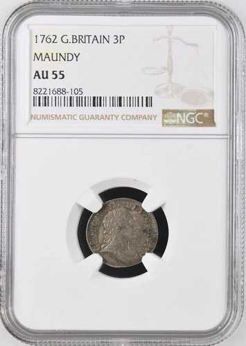 ハノーヴァー朝、ジョージ3世 1762年 聖別三ペンス 3ペンス NGC AU55