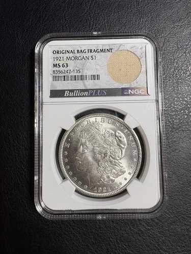 1921年 モルガン銀貨 $1 NGC MS63 ? オリジナルバッグの破片 ? BullionPlus