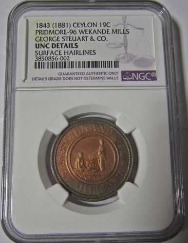1843年（1881年）セイロントークン19セント、PRIDMORE-96、ウェカンデミルズ、ジョージ・スチュアート、NGC