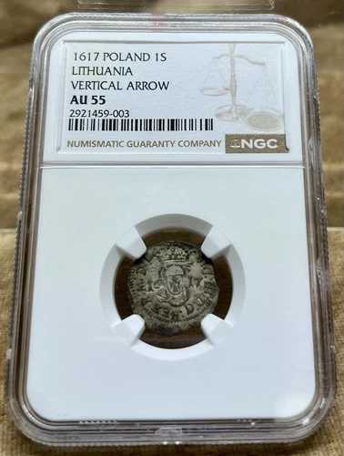 ポーランド リトアニア 1617 シリング NGC AU 55 垂直矢印 Kop.# 3441 R1 ビリニュス