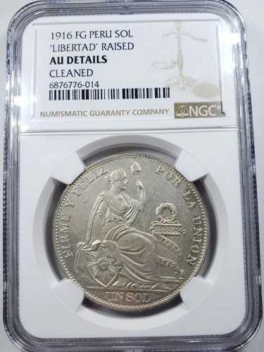 ペルー共和国 1916-FG KM 196.28 リベルタッド レリーフ ソル コイン NGC AU 詳細クリア