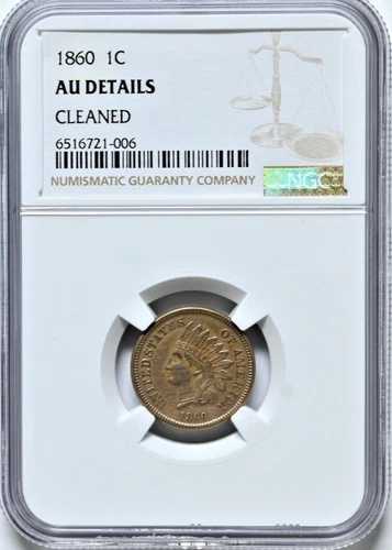1860年インディアンヘッドセントコイン NGC AU 詳細クリーニング済み グレード2058 魅力的なコイン