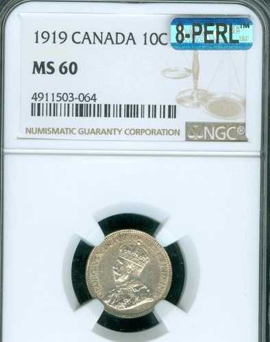 1919年カナダ10セントNGC MS60 MAC 8PERL ファーストストライク。