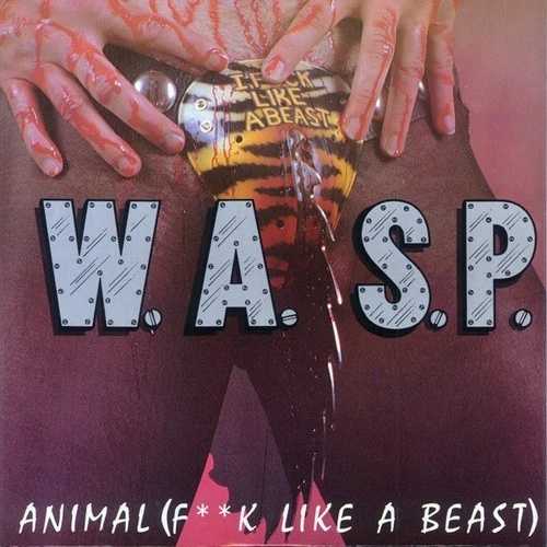 W.A.S.P. - アニマル (F**k Like A Beast)、12インチ (ビニールレコード)