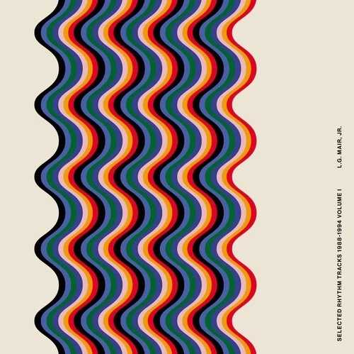 L.G. Jr. Mair - Selected Rhythm Tracks 1988-1994 Volume I [新品ビニールLP]