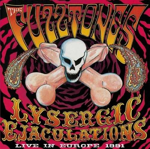 THE FUZZTONES Lysergic Ejaculations: Live in Europe 1991 レコード & LP 新品 27,885円
