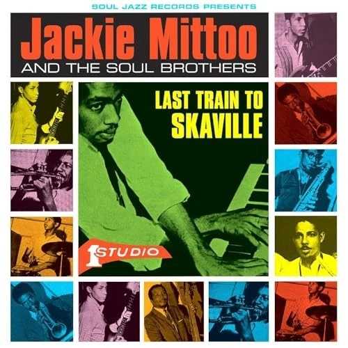 ジャッキー・ミットゥー＆ザ・ソウル・ブラザーズ - ラスト・トレイン・トゥ・スカヴィル [レコード]