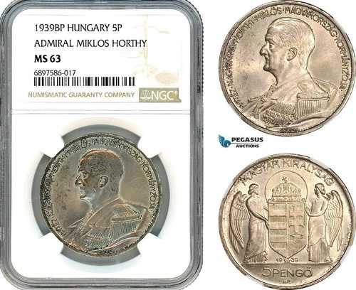 AK099、ハンガリー、Miklos Horthy、5 Pengo 1939 BP、ブダペスト造幣局、シルバー、NGC MS63 58,685円