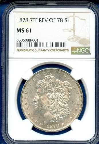1878 P 7TF NGC MS61 モルガン銀貨 $1 1878-P Rev of 1878 MS-61 ブラストホワイト