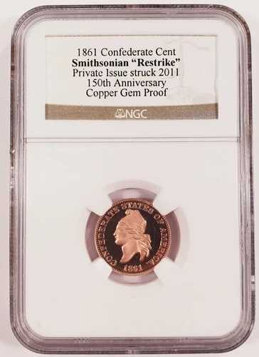 1861年 南軍セント銅貨 スミソニアン博物館 再鋳造 2011年 ジェムプルーフ NGC