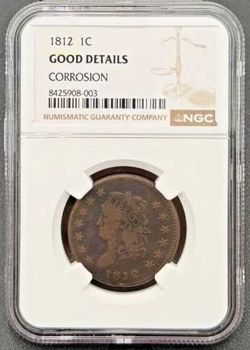 1812年 1セント クラシックヘッド ラージセント、スモールデイト、NGC グッド、ナイスアーリーセント
