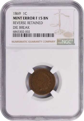 1869年インディアンセントミントエラーリバースリテイニングダイブレイクF15BN NGC