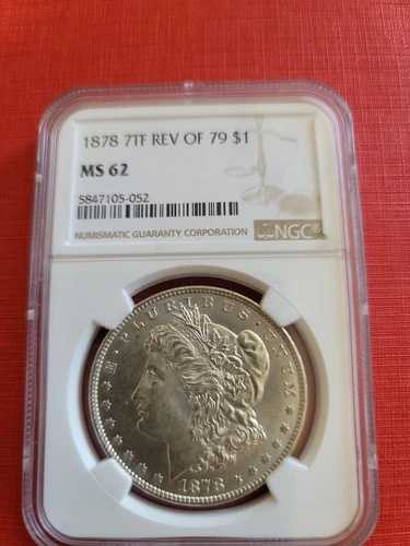 1878年 7TF REV 79 モルガン銀貨 NGC MS 62