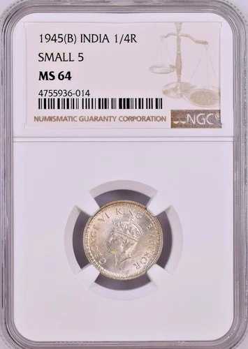 TOP-POP：イギリス領インド 1945(B) 1/4ルピー スモール5 NGC MS 64 認定