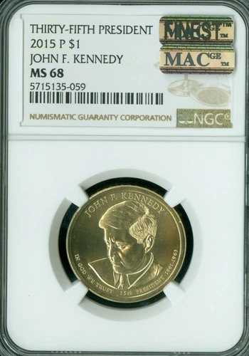 2015 P ジョン F ケネディ プレジデント ドル NGC MS68 MAC 最高級グレード MAC スポットレス。 94,985円