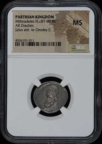 ミトラダテス3世、紀元前87-80年頃、パルティア王国、ARドラクマ、NGC MS｜WORLD RESOURCE【QUEEN店】