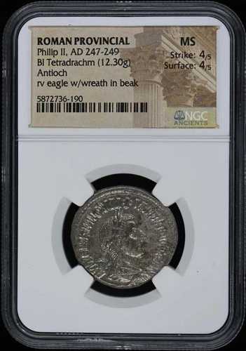 フィリップ2世（紀元247-249年）ローマ属州BIテトラドラクマ金貨 NGC MS60