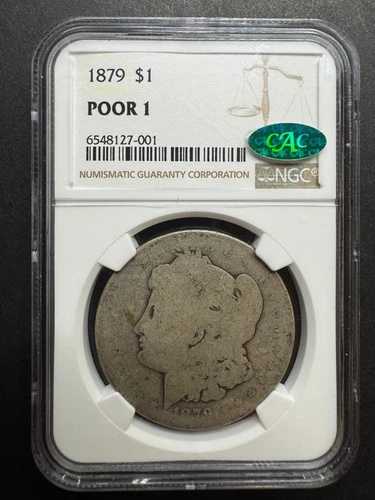 1879年 モルガン $1 NGC CAC Poor 1 ローボールコレクション PO01 希少 ローポップ 希少品