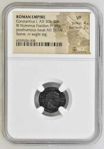 コンスタンティウス 1 世 AD 305-306 BI Nummus Fr 死後発行ローマ Rv イーグル NGC VF