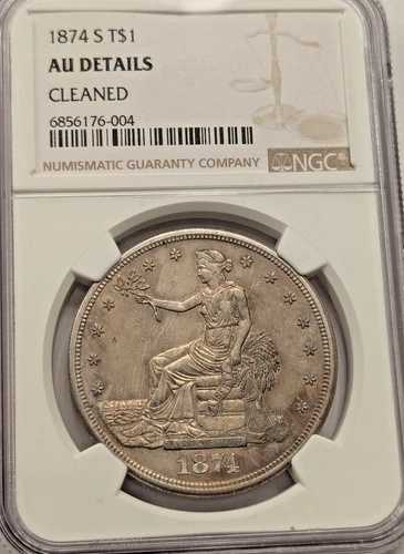 1874 S トレードドル NGC AU 詳細 **グレード下**