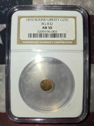 1870年製 ラウンドリバティ G25C BG-832 NGC AU 58 若干の変色あり