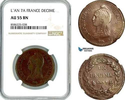 AL317、フランス、第一共和政、1 Decime L'An 7 A、パリ造幣局、NGC AU55BN