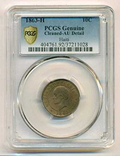 ハイチ 1863 H 10 サンタイム AU 詳細 PCGS