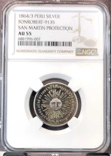 1864/3 ペルー 銀貨 フォンロバート 9135 サン・マルティン プロテクション サンフェイス NGC AU 55 希少