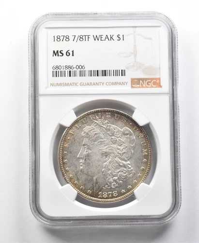 1878年 7/8TF モルガン銀貨 弱 MS61 NGC *8581