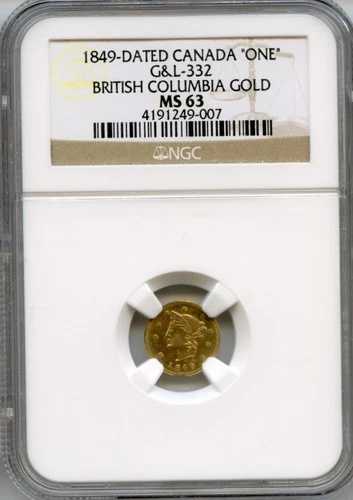 1849年 ブリティッシュコロンビア州/カリフォルニア州産フラクショナルゴールド 1枚 / G&L-332 / NGC MS63 LR7