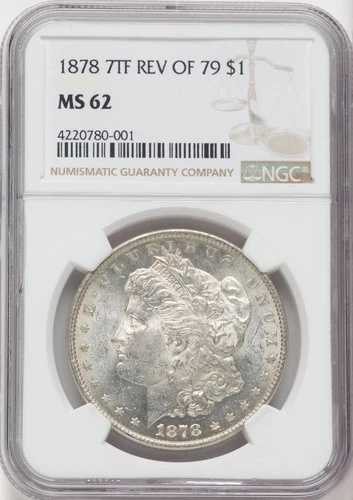 1878 7TF $1 1879 MS62 NGCの裏面