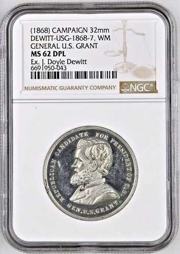 1868年 ユリシーズ・S・グラント 政治キャンペーンメダル DEWITT-USG-1868-7 WM NGC MS 62 DPL｜WORLD RESOURCE【QUEEN店】 168,300円