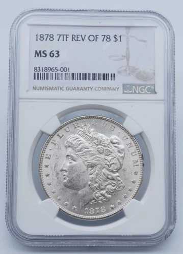 1878年 7TF Rev of 78 モルガン銀貨 NGC MS 63 - T083