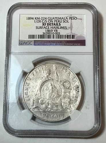 1869年ペルーソル c/s 1894年グアテマラペソ カウンタースタンプ カウンターマーク シルバー NGC XF